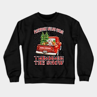 Christmas Pembroke Welsh Corgi Through The Snow Dog Santa Truck Tree Crewneck Sweatshirt